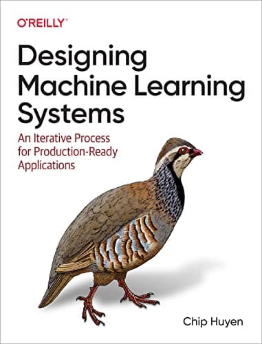 Designing Machine Learning Systems by Chip Huyen, book cover