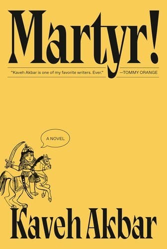 Martyr! by Kaveh Akbar, book cover
