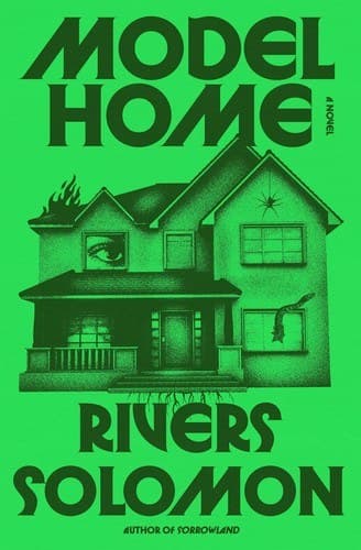 Model Home by Rivers Solomon, book cover