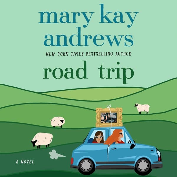 Road Trip by Mary Kay Andrews, book cover