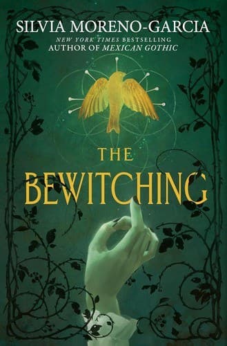 The Bewitching by Silvia Moreno-Garcia, book cover