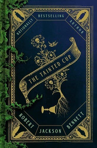 The Tainted Cup by Robert Jackson Bennett, book cover