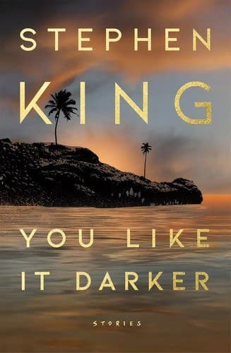 You Like It Darker by Stephen King, book cover