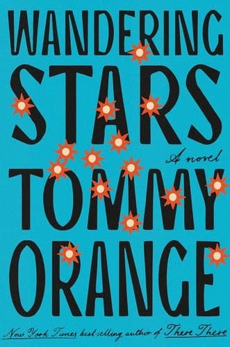 Wandering Stars by Tommy Orange, book cover