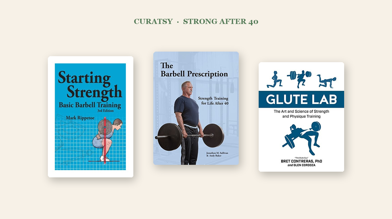 6 Best Books for Getting Strong After 40, by Coaches and Sports Scientists